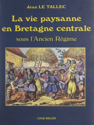cover image of La vie paysanne en Bretagne centrale